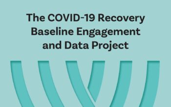 COVID-19 Recovery Baseline Engagement and Data (BED) Project