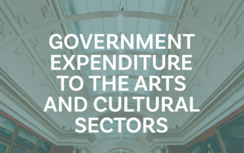 Government Expenditure to the Arts and Cultural Sectors